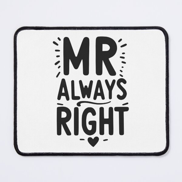 Item preview, Mr Always Right designed and sold by Frank Ring.