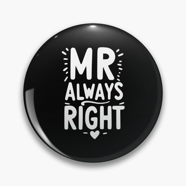 Item preview, Mr Always Right designed and sold by Frank Ring.