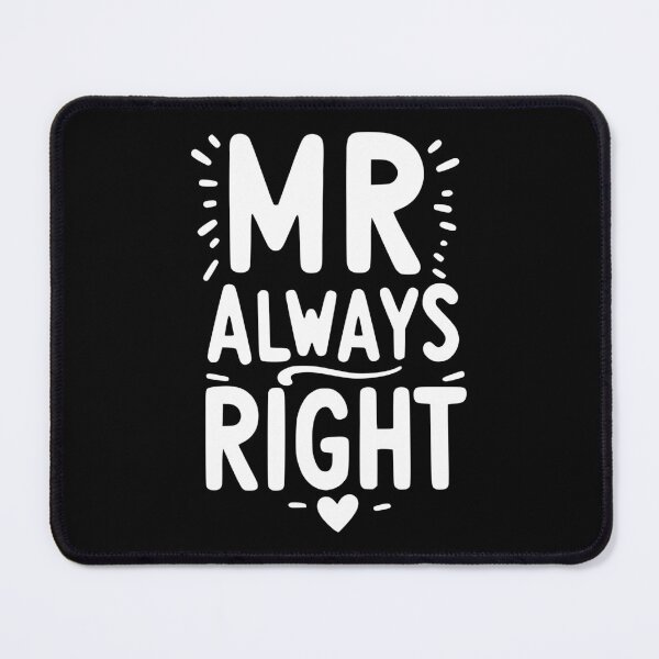 Item preview, Mr Always Right designed and sold by Frank Ring.
