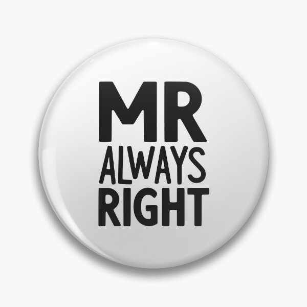 Item preview, Mr Always Right designed and sold by Frank Ring.