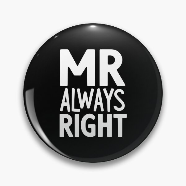 Item preview, Mr Always Right designed and sold by Frank Ring.