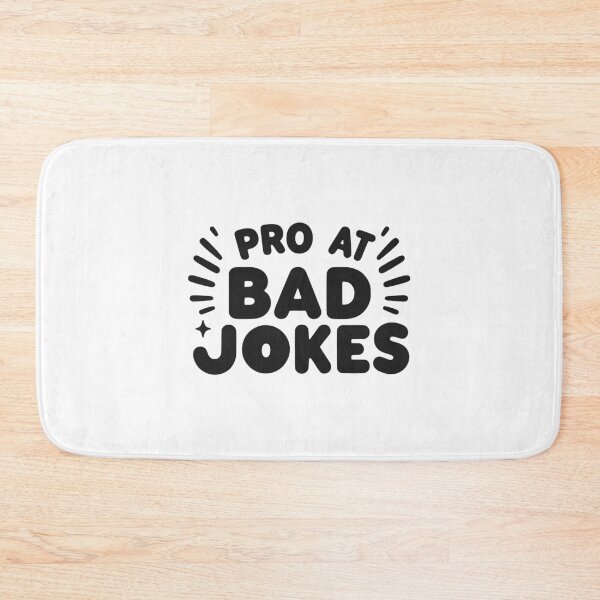 Item preview, Pro at Bad Jokes designed and sold by Frank Ring.