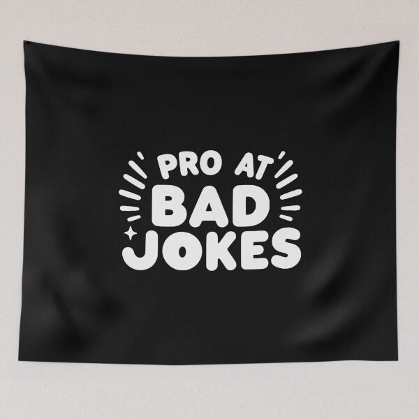 Item preview, Pro at Bad Jokes designed and sold by Frank Ring.