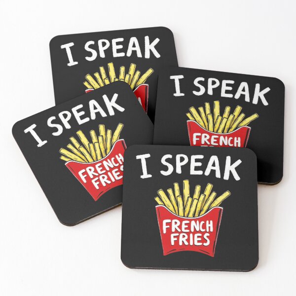 Item preview, I Speak French Fries Foodie Humor Fast Food Funny Quote designed and sold by Hananiah Merch.