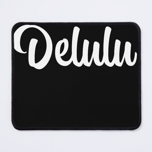 Item preview, Delulu designed and sold by gstrehlow2011.
