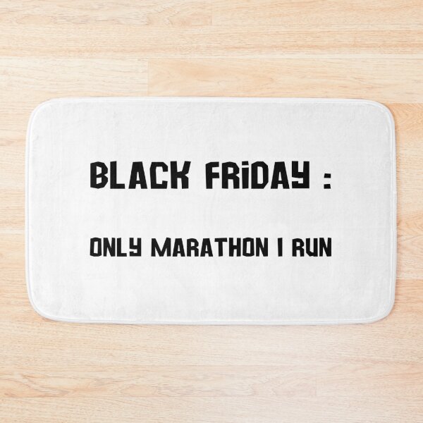 Item preview, Black Friday: The Only Marathon I Run designed and sold by VasInd.