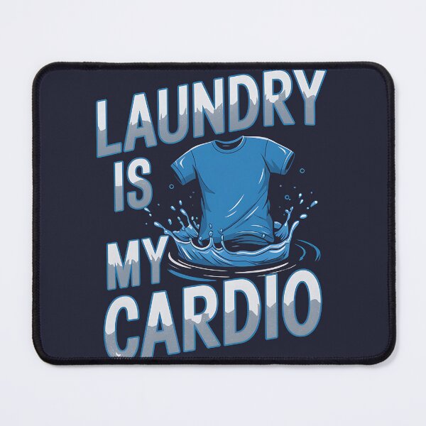 Item preview, Laundry is My Cardio, Funny gifts for laundry worker designed and sold by MikeKart.
