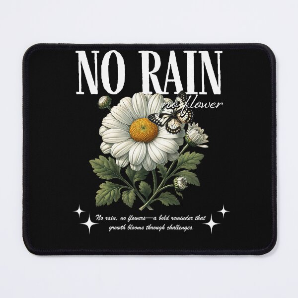 Item preview, No rain No flower T-shirt designed and sold by Sweetnotsour.