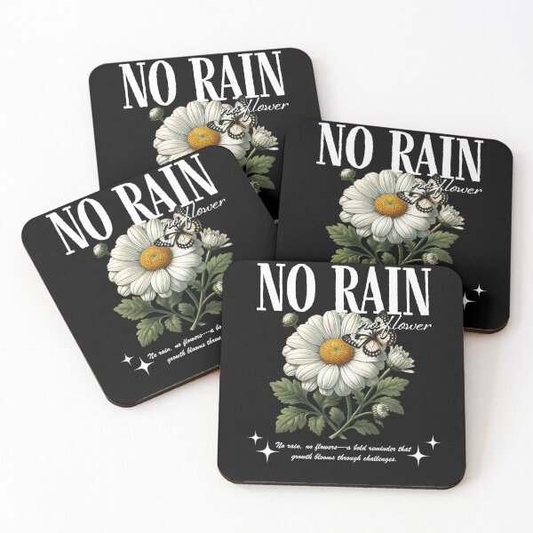 Item preview, No rain No flower T-shirt designed and sold by Sweetnotsour.