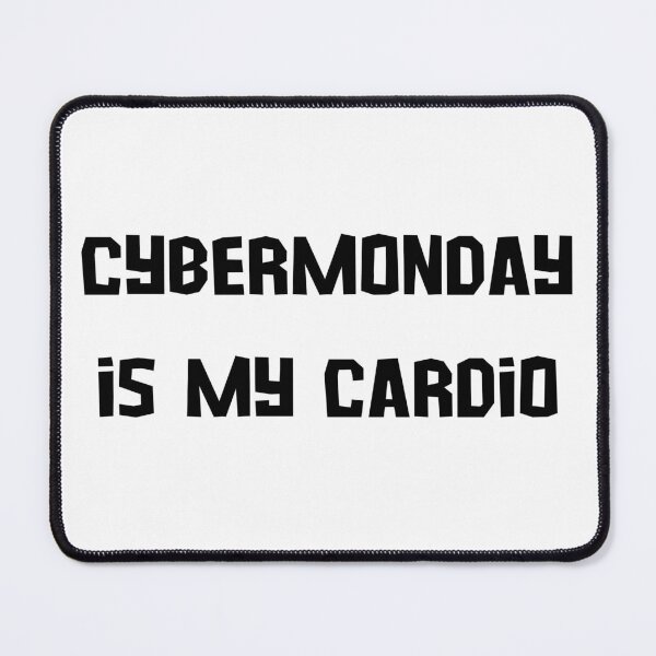 Item preview, Cyber Monday is My Cardio designed and sold by VasInd.