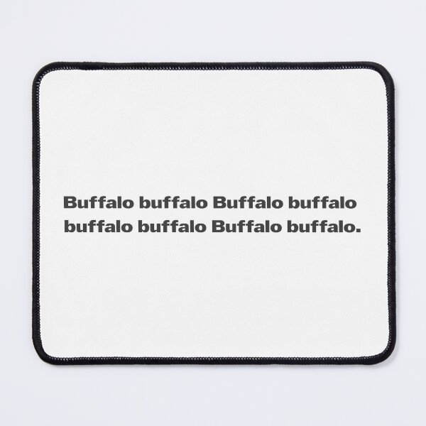 Item preview, Buffalo buffalo Buffalo buffalo buffalo buffalo Buffalo buffalo. designed and sold by DesignCollectiv.