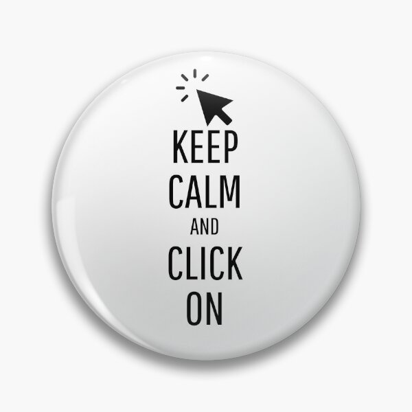 Item preview, Keep Calm and Click On designed and sold by VasInd.