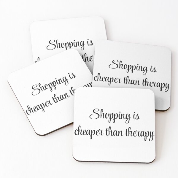 Item preview, Shopping is Cheaper Than Therapy designed and sold by VasInd.