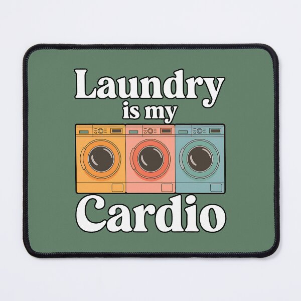 Item preview, Laundry is My Cardio, Funny gifts for laundry worker designed and sold by MikeKart.