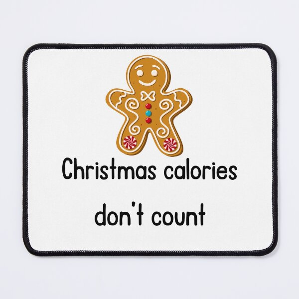Item preview, Christmas Calories Don’t Count designed and sold by VasInd.