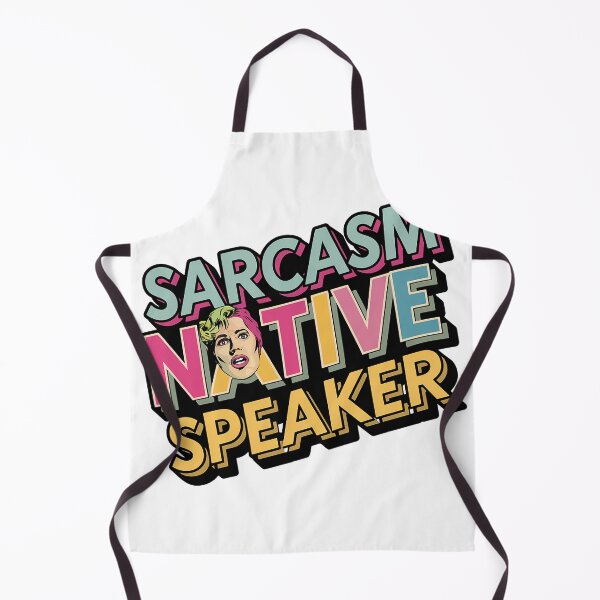 Item preview, Sarcasm is my native language | Sarcasm native speaker designed and sold by RedCircleArt.