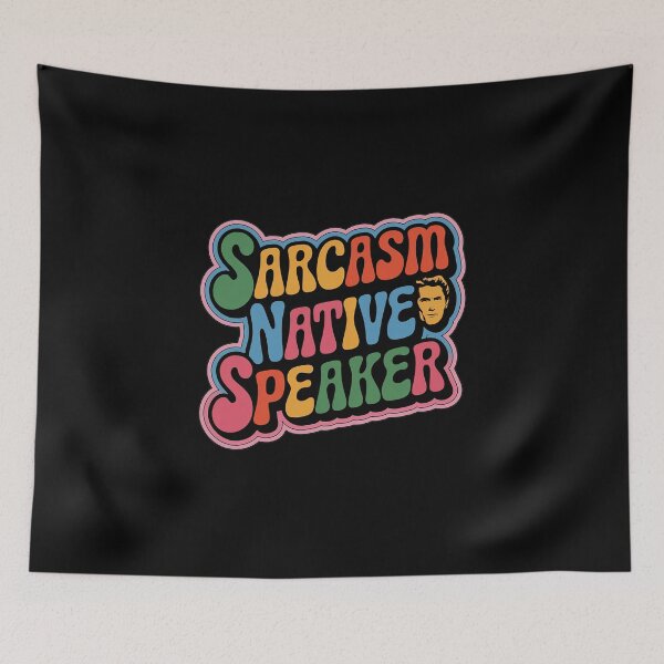 Item preview, Sarcasm is my native language | Sarcasm native speaker designed and sold by RedCircleArt.