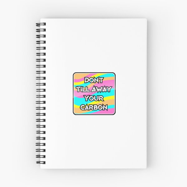 Item preview, Don't Till Away Your Carbon [Neon] designed and sold by LearnDirt.