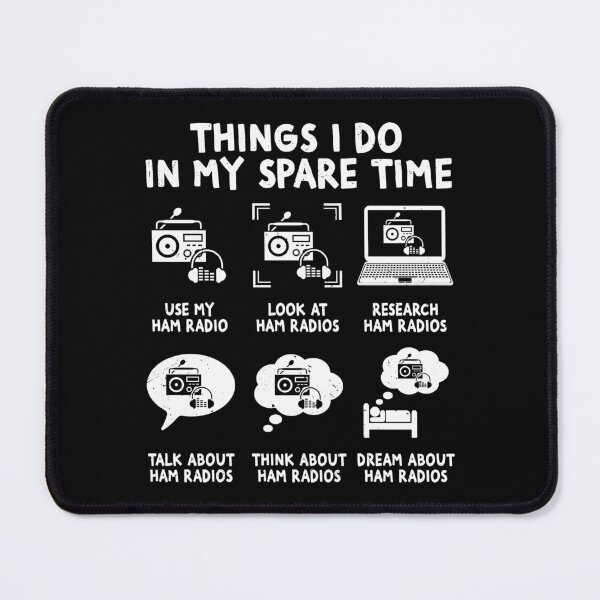 Item preview, Things I Do In My Spare Time Ham Radio Operator designed and sold by GrahamEllis.