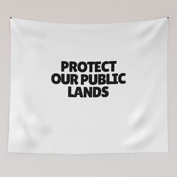 Item preview, Protect Our Public Lands  designed and sold by CharmStudio.