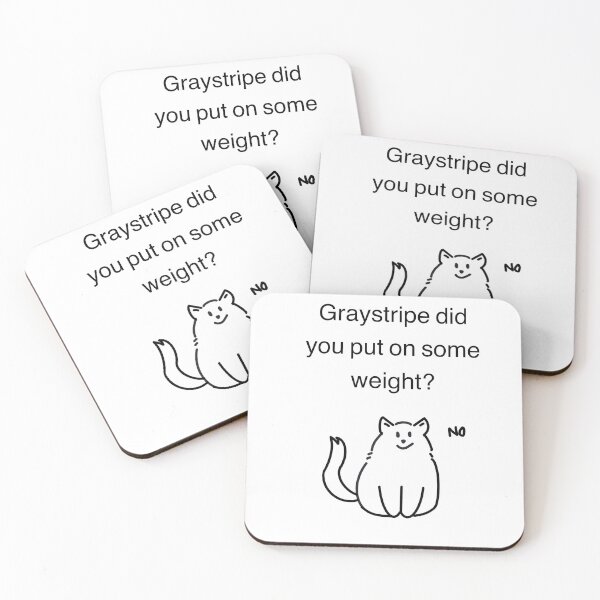Item preview, Graystripe did you put on some weight? designed and sold by annaliuu24.