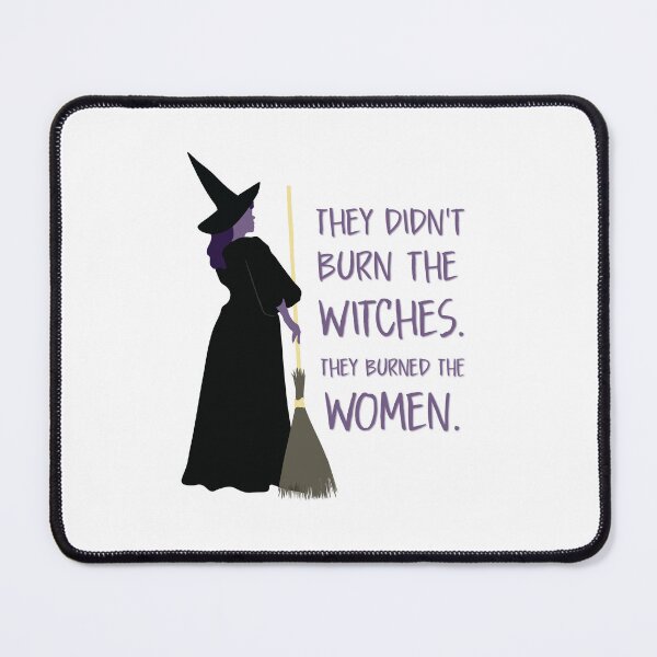Item preview, They Didn't Burn the Witches designed and sold by calliew1217.