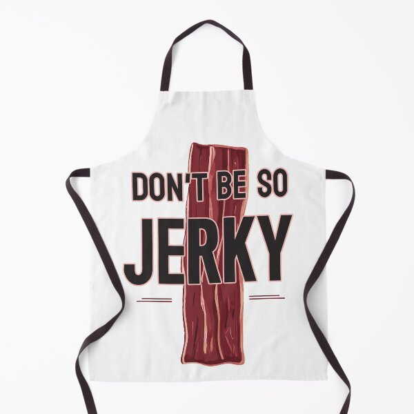Item preview, Funny Wordplay. Don't Be So Jerky. designed and sold by twisted-dot.