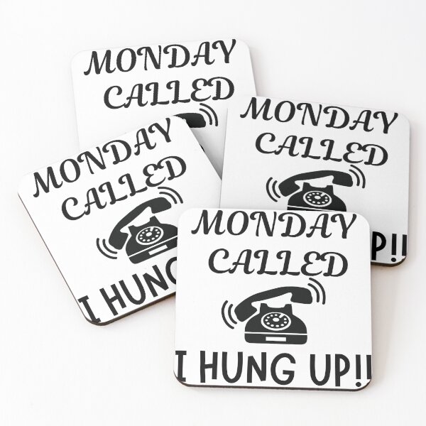 Item preview, monday called i hung up designed and sold by SellingStuff91.