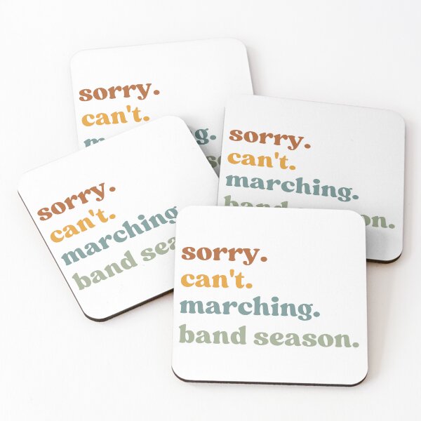 Item preview, Sorry Can't Marching Band Season, Band Coach designed and sold by faridman.