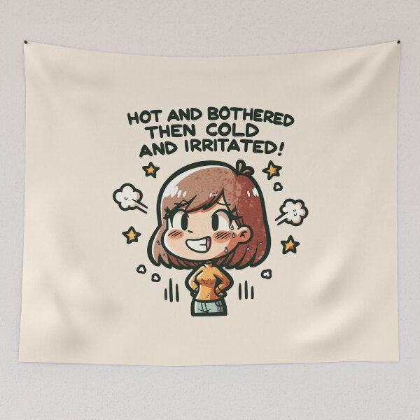 Item preview, Hot And Bothered Then Cold And Irritated designed and sold by BassHeadMomma.