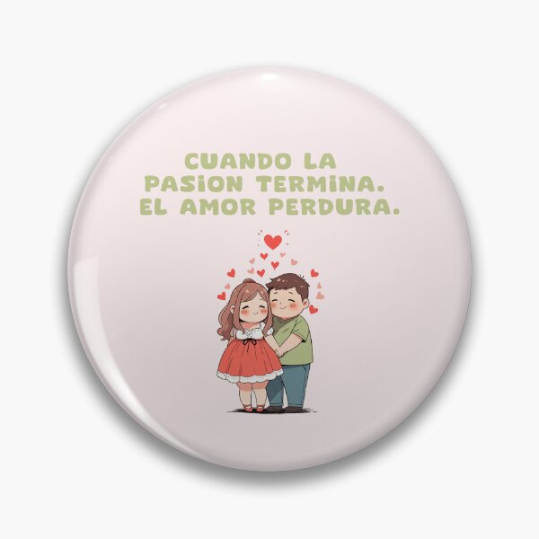 Item preview, When passion ends. Love endures. Valentin spanish quotes designed and sold by La Loca.