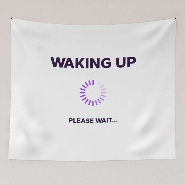 Item preview, Waking up, please wait designed and sold by Bleak Shirt.