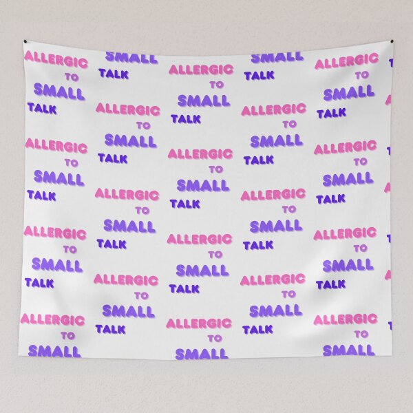 Item preview, Allergic to small talk. designed and sold by wanessacreative.
