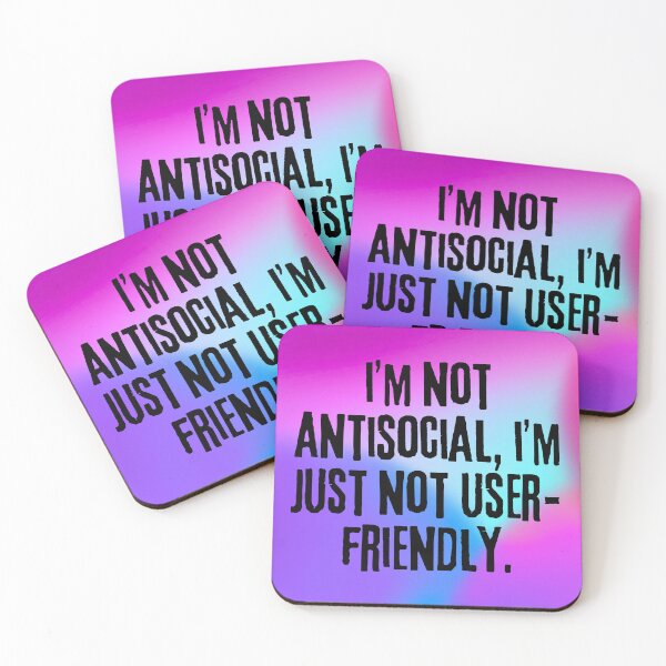 Item preview, Funny Sarcastic Design: "I'm Not Antisocial, I'm Just Not User-Friendly" designed and sold by Fredster1966.
