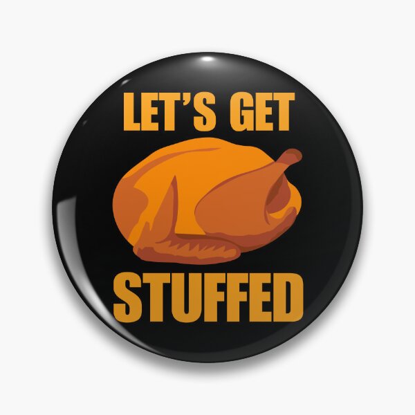 Item preview, Let's Get Stuffed Funny Thanksgiving Turkey designed and sold by Eccentric-Shop.