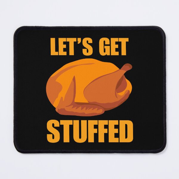 Item preview, Let's Get Stuffed Funny Thanksgiving Turkey designed and sold by Eccentric-Shop.