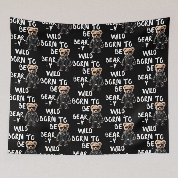 Item preview, Born to Be Bear-y Wild Teddy Bear Biker Design designed and sold by Fredster1966.