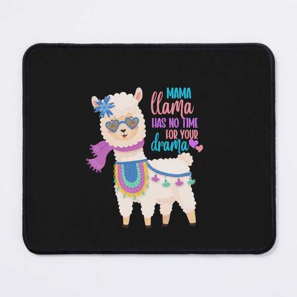 Item preview, Funny Mama Llama Has No Time For Drama designed and sold by AlienOccupation.