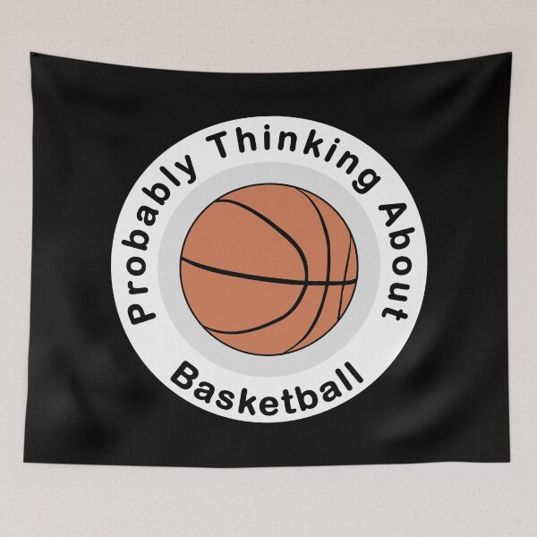 Item preview, Probably Thinking About Basketball dark background designed and sold by Inkhornmedia.