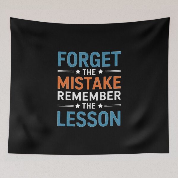 Item preview, Forget the Mistake Remember the Lesson Motivational Design designed and sold by love3617.