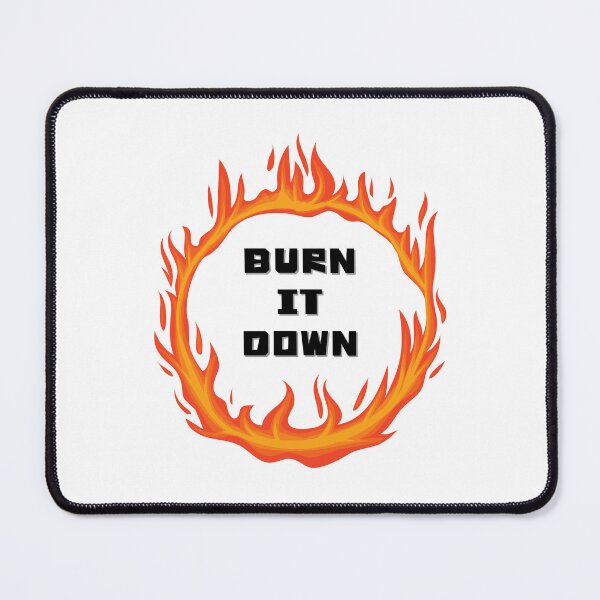 Item preview, Burn It Down designed and sold by Jewel in the Crown.