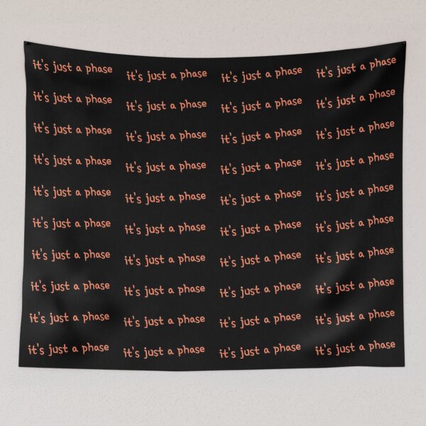 Item preview, It’s Just a Phase - Minimalist Typography Design designed and sold by DesignWerkz.