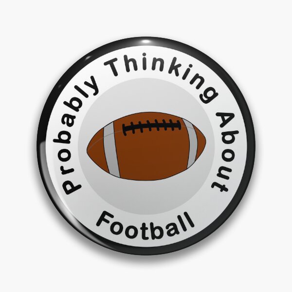 Item preview, Probably Thinking About Football dark background designed and sold by Inkhornmedia.