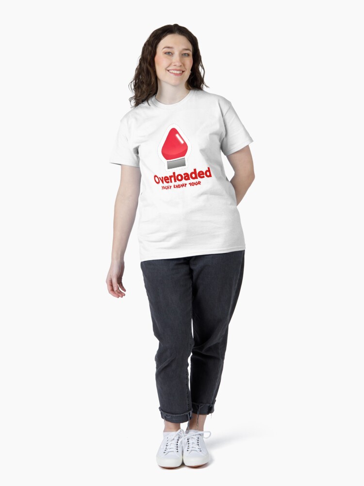 Thumbnail 4 of 7, Classic T-Shirt, Overloaded designed and sold by TackyLightTour.