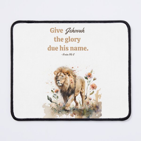 Item preview, "Give Jehovah the Glory due his Name"  - Psalm 96:8 JW 2025 Year Text - Lion designed and sold by Kishaprints.