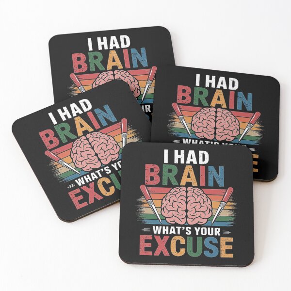 Item preview, Funny Brain Design - I Had Brain What’s Your Excuse designed and sold by love3617.