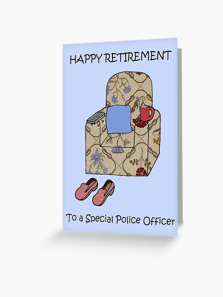 Carte De Vœux Bonne Retraite Pour Policier Par Katetaylor Redbubble
