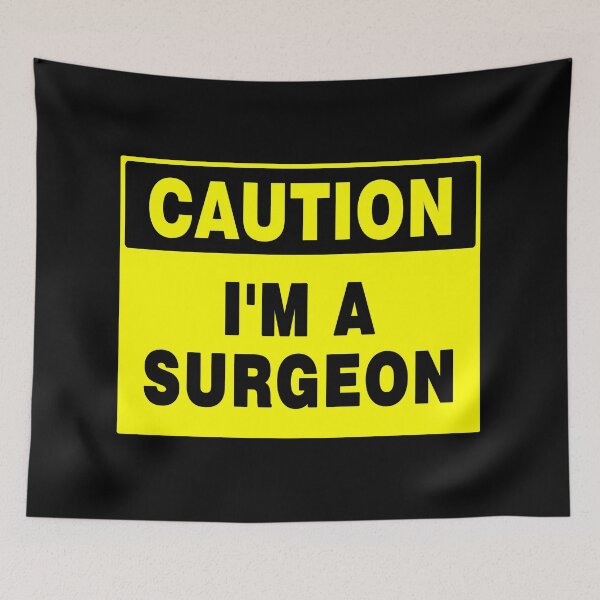 Item preview, CAUTION I'M A SURGEON, Yellow Sign with Bold Black Font designed and sold by AASparksDesigns.