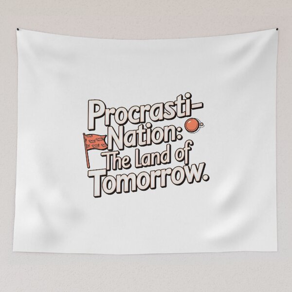 Item preview, Procasti-Nation The Land of Tomorrow designed and sold by SRXTees.