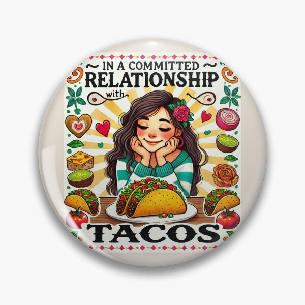 Item preview, In a Committed Relationship with Tacos! designed and sold by FunandWhimsy.